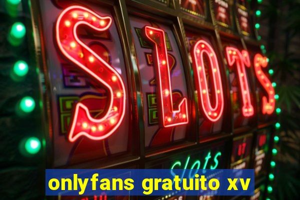 onlyfans gratuito xv